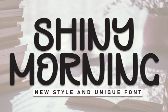 Shiny Morning: The Font That Boosted My Bakery’s Brand