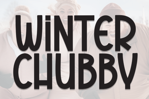 Winter Chubby: A Warm and Inviting Display Font for Digital Design